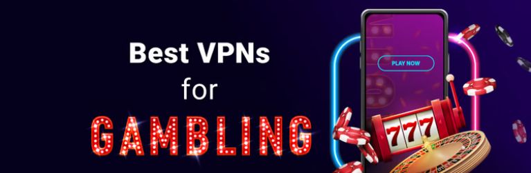 VPN for Gambling